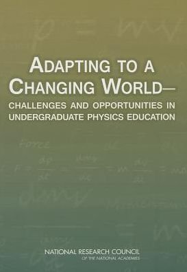 Cover for National Research Council · Adapting to a Changing World: Challenges and Opportunities in Undergraduate Physics Education (Paperback Book) (2013)