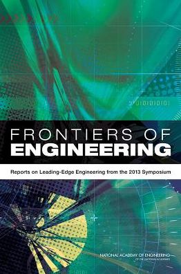 Cover for National Academy of Engineering · Frontiers of Engineering: Reports on Leading-Edge Engineering from the 2013 Symposium (Paperback Book) (2014)