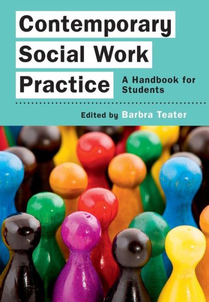 Cover for Barbra Teater · Contemporary Social Work Practice: A Handbook for Students (Paperback Book) [Ed edition] (2014)