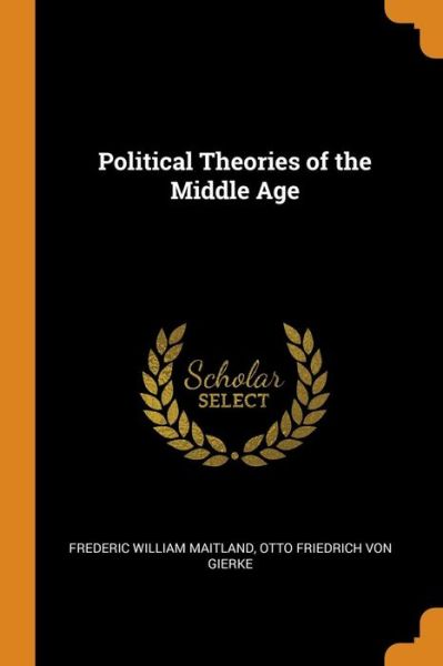 Cover for Frederic William Maitland · Political Theories of the Middle Age (Paperback Book) (2018)