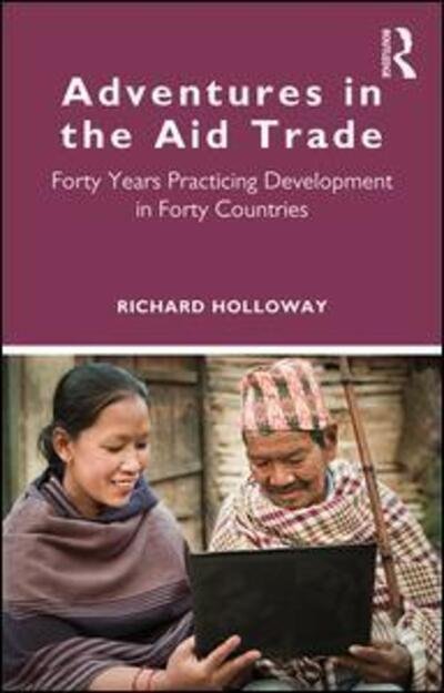 Cover for Richard Holloway · Adventures in the Aid Trade: Forty Years Practising Development in Forty Countries (Paperback Bog) (2020)