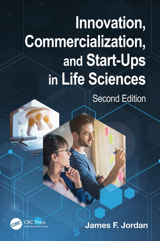 Cover for Jordan, James F. (Carnegie Mellon University, Pittsburgh, Pennsylvania, USA) · Innovation, Commercialization, and Start-Ups in Life Sciences (Hardcover Book) (2021)