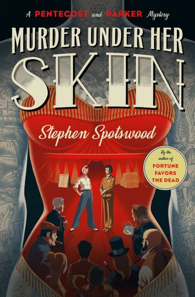 Cover for Stephen Spotswood · Murder Under Her Skin: A Pentecost and Parker Mystery - A Pentecost and Parker Mystery (Paperback Book) (2021)