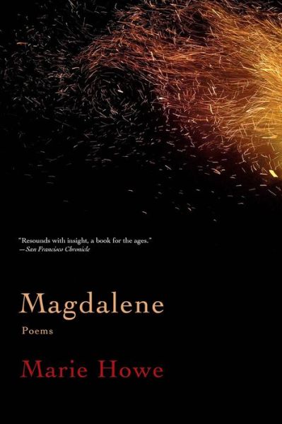 Cover for Howe, Marie (Sarah Lawrence College) · Magdalene: Poems (Paperback Book) (2018)