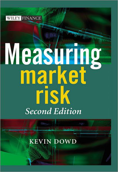 Cover for Dowd, Kevin (Nottingham University, UK) · Measuring Market Risk - The Wiley Finance Series (Innbunden bok) (2005)
