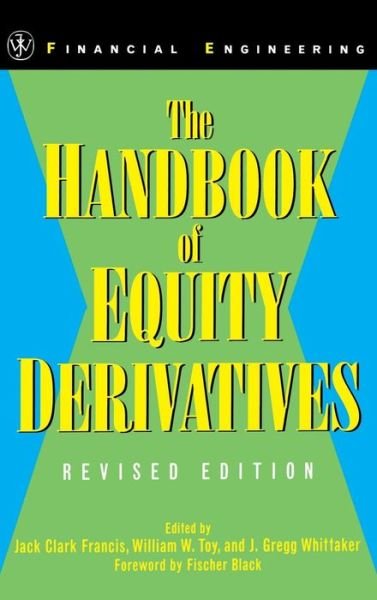 Cover for JC Francis · The Handbook of Equity Derivatives - Wiley Series in Financial Engineering (Inbunden Bok) [Revised edition] (2000)