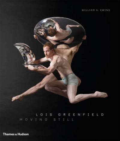 Cover for Lois Greenfield · Lois Greenfield: Moving Still (Gebundenes Buch) (2015)
