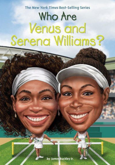 Cover for Buckley, James, Jr. · Who Are Venus and Serena Williams? - Who Was? (Pocketbok) (2017)