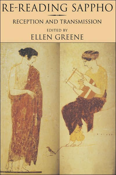 Cover for Ellen Greene · Re-Reading Sappho: Reception and Transmission - Classics and Contemporary Thought (Paperback Book) [Revised Ed. edition] (1999)