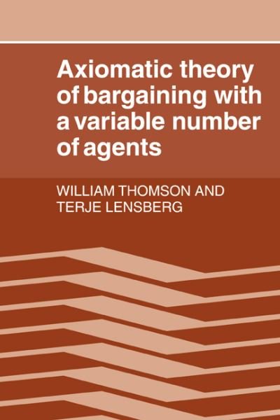 Cover for William Thomson · Axiomatic Theory of Bargaining with a Variable Number of Agents (Paperback Bog) (2006)