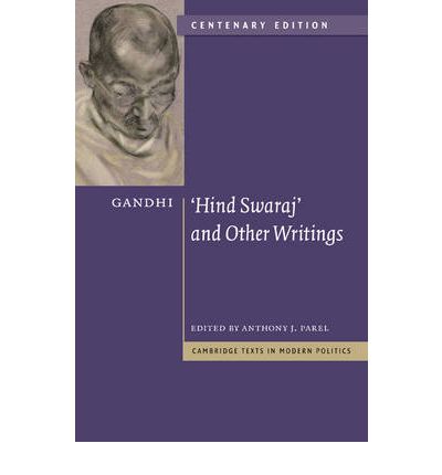 Cover for Mohandas Gandhi · Gandhi: 'Hind Swaraj' and Other Writings Centenary Edition - Cambridge Texts in Modern Politics (Inbunden Bok) [Centenary edition] (2009)