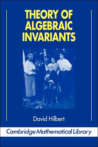 Cover for David Hilbert · Theory of Algebraic Invariants - Cambridge Mathematical Library (Paperback Book) (1993)