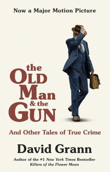 Cover for Grann · The Old Man and the Gun (Book) (2018)