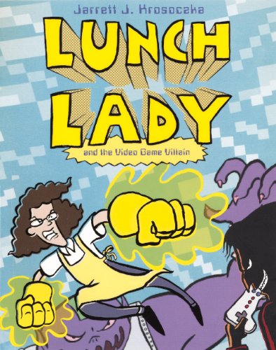 Cover for Jarrett J. Krosoczka · Lunch Lady and the Video Game Villain (Hardcover Book) [Turtleback School &amp; Library Binding, Reprint edition] (2013)