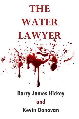 Cover for Kevin Donovan · The Water Lawyer (Paperback Book) (2014)