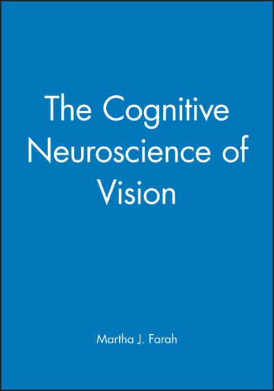 Cover for Farah, Martha J. (University of Pennsylvania) · The Cognitive Neuroscience of Vision - Fundamentals of Cognitive Neuroscience (Paperback Book) (2000)