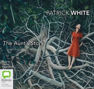 Cover for Patrick White · The Aunt's Story (Lydbok (CD)) [Unabridged edition]