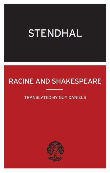 Racine and Shakespeare - Stendhal - Bøker - Alma Books Ltd - 9780714544038 - 2012