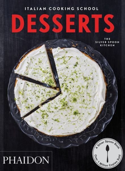 Cover for The Silver Spoon Kitchen · Italian Cooking School: Desserts (Paperback Book) (2015)
