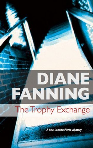 Cover for Diane Fanning · The Trophy Exchange (Hardcover Book) [Large type / large print edition] (2009)