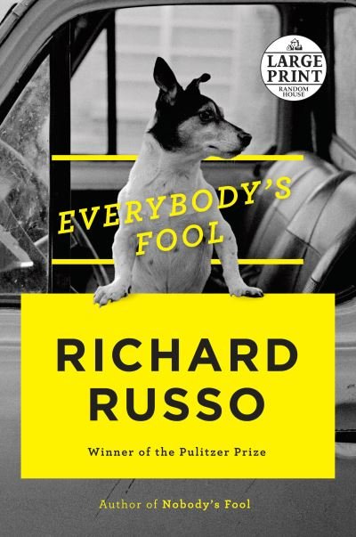 Cover for Richard Russo · Everybody's fool (Book) [First large print edition. edition] (2016)