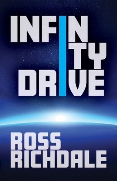 Cover for Ross Richdale · Infinity Drive (Paperback Book) [Rev edition] (2020)