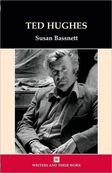 Cover for Susan Bassnett · Ted Hughes - Writers and Their Work (Paperback Book) (2009)