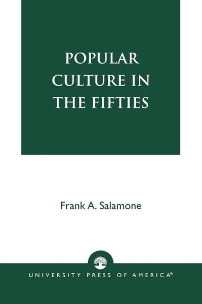 Cover for Frank A. Salamone · Popular Culture in the Fifties (Paperback Book) (2001)