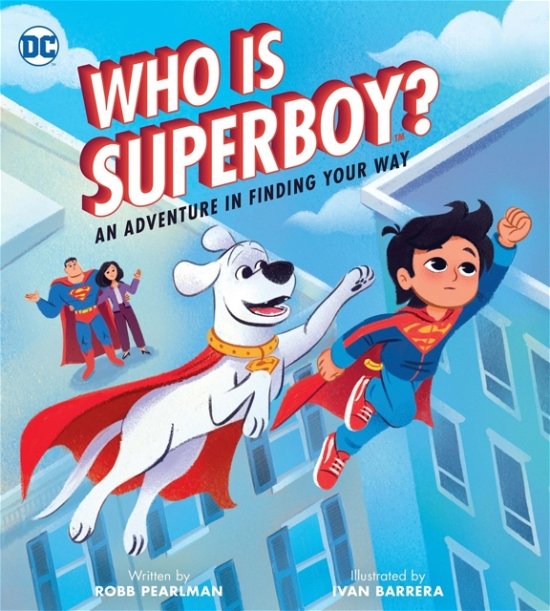 Cover for Robb Pearlman · Who Is Superboy?: An Adventure In Finding Your Way (Innbunden bok) (2024)