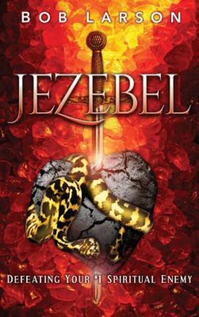 Cover for Bob Larson · Jezebel (Hardcover Book) (2016)