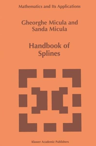 Cover for Gheorghe Micula · Handbook of splines (Buch) (1998)