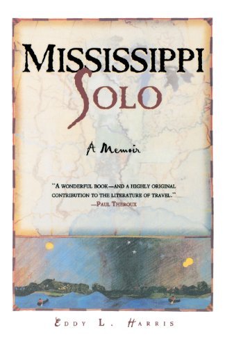 Cover for Eddy Harris · Mississippi Solo: a River Quest (Taschenbuch) [Reprint edition] (1998)