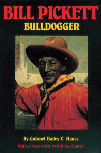Cover for Bailey C. Hanes · Bill Pickett: Bulldogger (Paperback Book) [Reprint edition] (1989)
