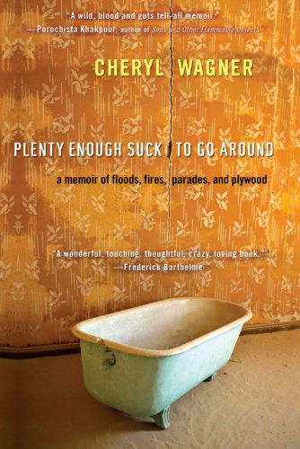 Cover for Wagner, Cheryl, RN, PhD, MBA / MSN · Plenty Enough Suck To Go Around (Paperback Book) [Original edition] (2009)