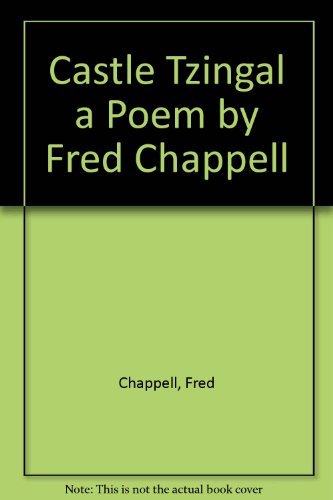 Cover for Fred Chappell · Castle Tzingal: A Poem (Paperback Bog) [1st Edition. edition] (1984)
