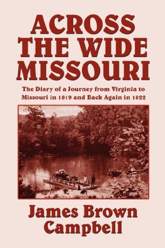 Cover for James Brown Campbell · Across the Wide Missouri (Innbunden bok) (2007)