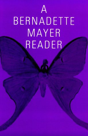 Cover for Bernadette Mayer · A Bernadette Mayer Reader (Taschenbuch) [Reprint edition] (1992)