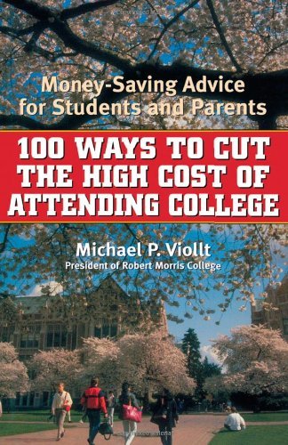 Cover for Michael P. Viollt · 100 Ways to Cut the High Cost of Attending College: Money-Saving Advice for Students and Parents (Paperback Book) (2002)