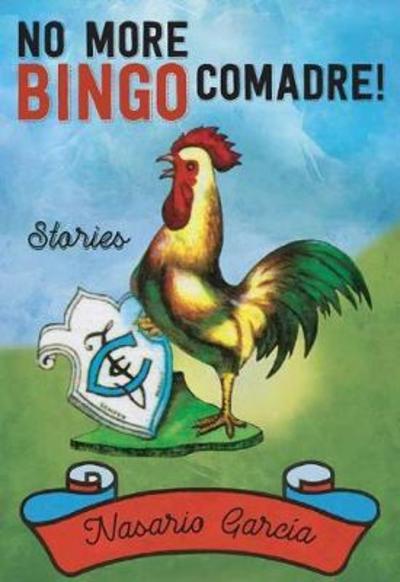 Cover for Nasario Garcia · No More Bingo, Comadre!: Stories (Paperback Book) (2018)