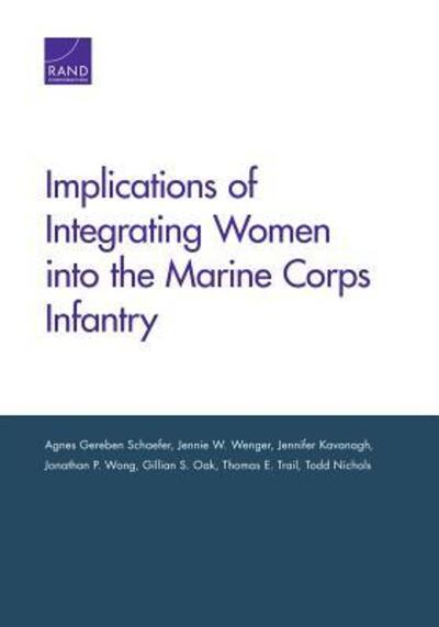 Cover for Agnes Gereben Schaefer · Implications of Integrating Women into the Marine Corps (Paperback Book) (2016)