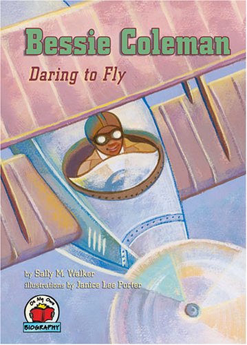 Cover for Sally M. Walker · Bessie Coleman: Daring to Fly (On My Own Biography) (Paperback Book) (2003)