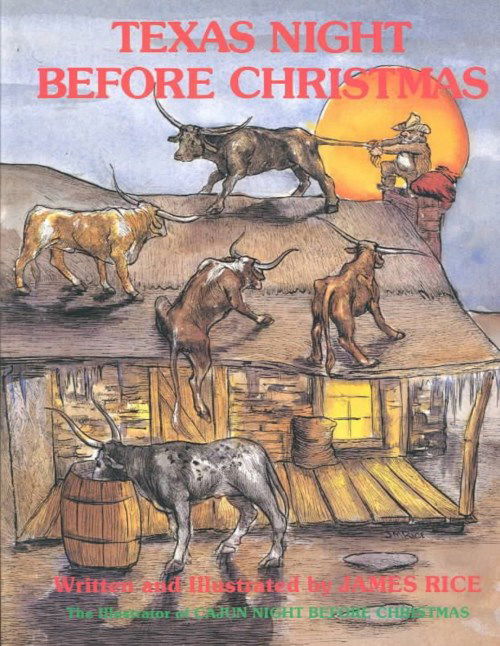 Texas Night Before Christmas - James Rice - Kirjat - Pelican Publishing Co - 9780882896038 - maanantai 31. elokuuta 1981