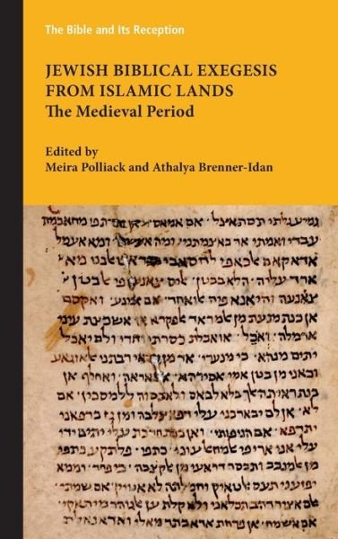 Jewish Biblical Exegesis from Islamic Lands - Meira Polliack - Livros - Society of Biblical Literature - 9780884144038 - 21 de outubro de 2019