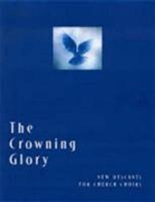 Cover for Church Publishing · The Crowning Glory: New Descants for Church Choirs (Pocketbok) (2005)