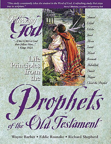 Cover for Richard Shepherd · Life Principles from the Prophets of the Old Testament (Following God Character Series) (Pocketbok) [Student / Stdy Gde edition] (1999)