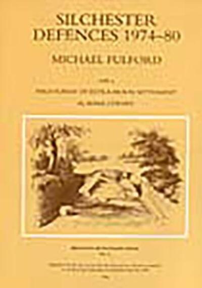 Silchester: Excavations on the Defences 1974-80 - Britannia Monographs - Michael Fulford - Books - Society for the Promotion of Roman Studi - 9780907764038 - December 1, 1984