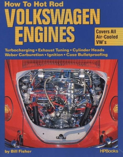 Cover for Bill Fisher · How To Hot Rod Volkswagen Engines (Paperback Book) (1987)