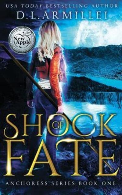 Cover for D L Armillei · Shock of Fate (Hardcover bog) (2017)