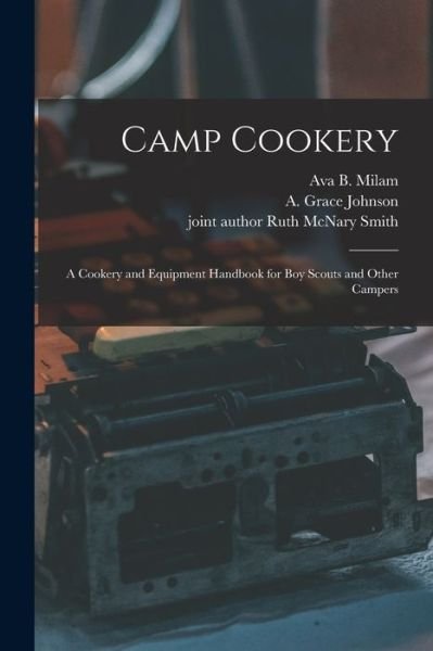 Cover for Ava B (Ava Bertha) B 1884 Milam · Camp Cookery (Paperback Bog) (2021)