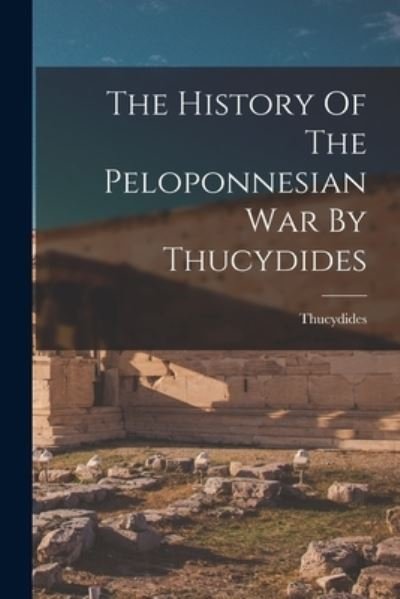 Cover for Thucydides · History of the Peloponnesian War by Thucydides (Bok) (2022)